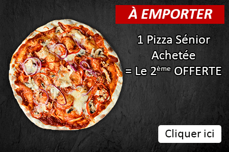 1 PIZZA SENIOR ACHETEE = LA 2EME OFFERTE